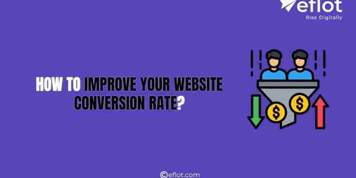 How to Improve Your Website Conversion Rate?
