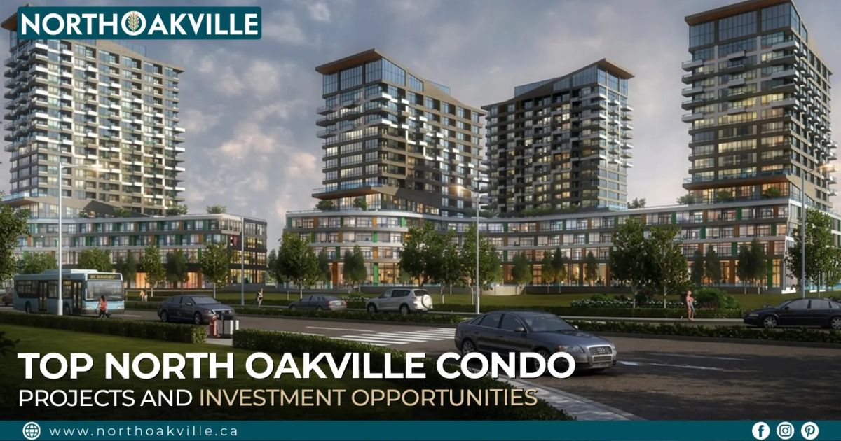 North Oakville New Condo Projects and Market Guide 2026